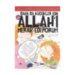 Daha Da Küçükler İçin Allahı Merak Ediyorum - 4