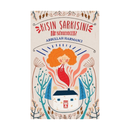 Kışın Şarkısını Kim Söyleyecek