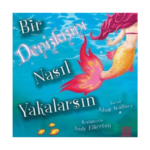 Bir Denizkızını Nasıl Yakalarsın