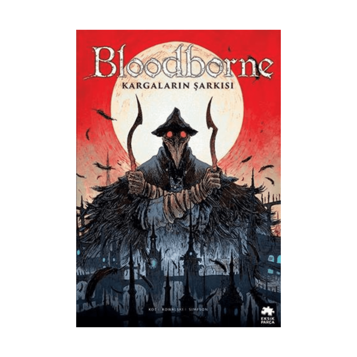 09723-bloodborne-3-kargalarin-sarkisi-1-1.png Bloodborne 3: Kargaların Şarkısı - Görsel 1