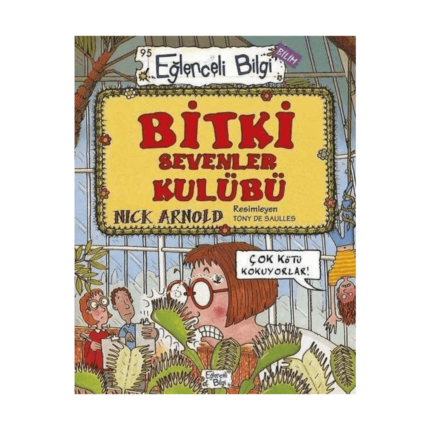 Eğlenceli Bilgi Bilim 95 - Bitki Sevenler Kulübü