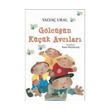 Gölcüğün Küçük Avcıları