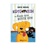 Kötü Kedi 8 Ve Kuçu İçin Büyük Gün