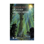 Dünyaya Orman Denir