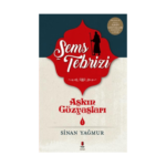 Aşkın Gözyaşları 1 Şems Tebrizi