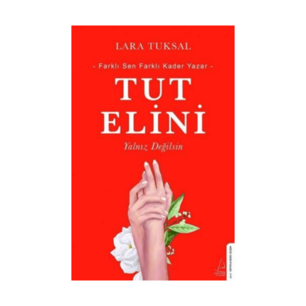 Tut Elini Yalnız Değilsin