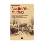 Atatürkün Mutfağı