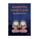 Annemin Kasetleri
