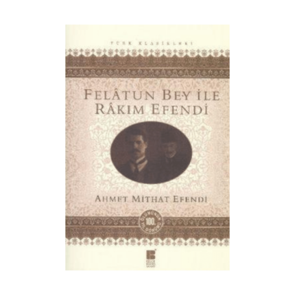 Felatun Bey Rakım Efendi
