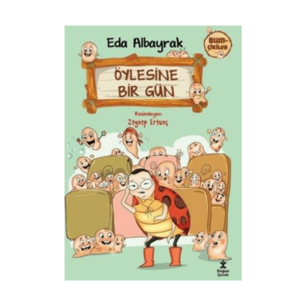 Öylesine Bir Gün - Bumçikiler 2