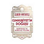 Cumhuriyet’in Doğuşu