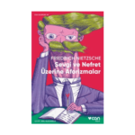 Sevgi Ve Nefret Üzerine Aforizmalar