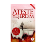 Ateşte Yeşerdim
