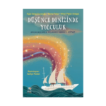 Düşünce Denizinde Yolculuk - Arkadaşlarla Felsefe Serisi 1. Kitap