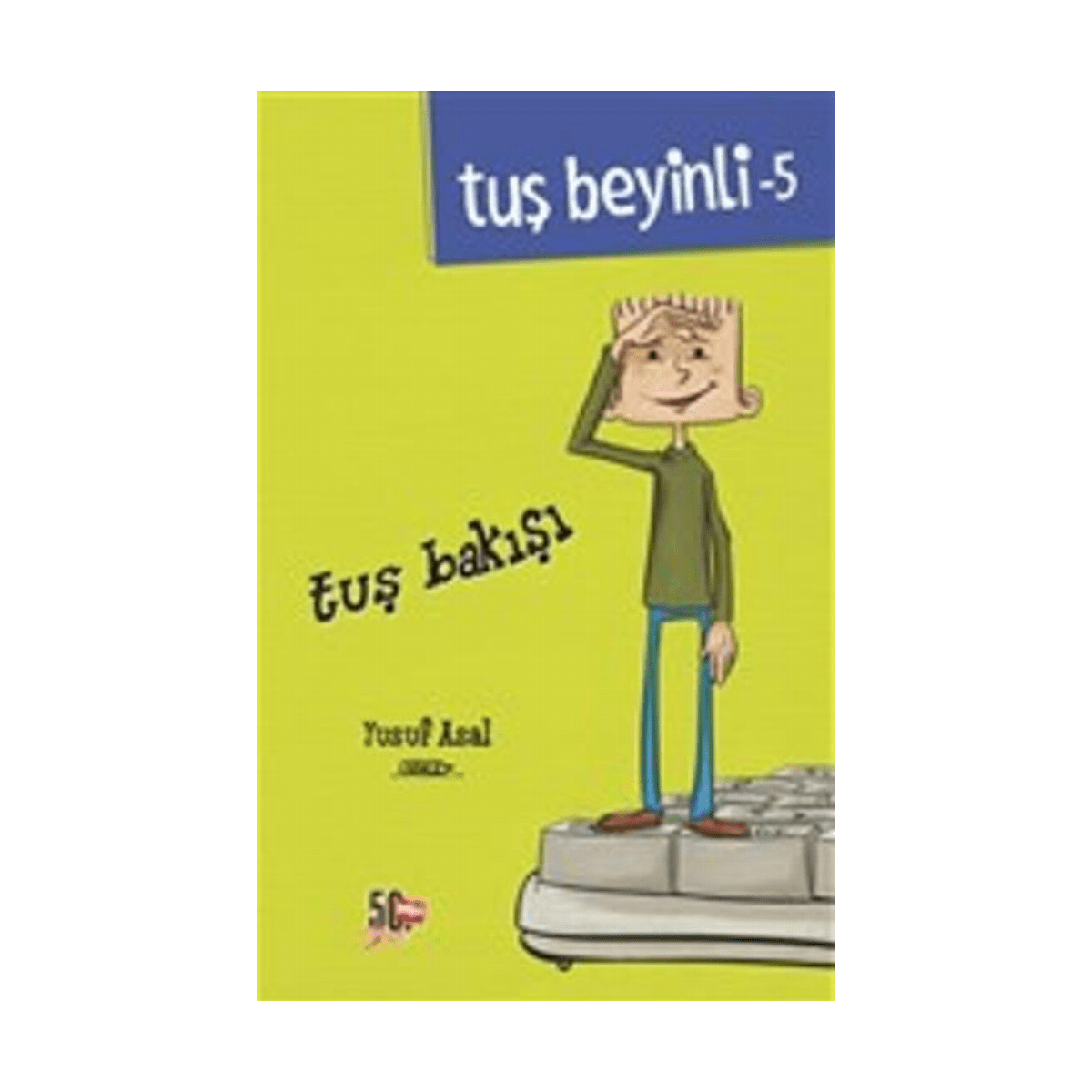 0e775-tus-beyinli-5-tus-bakisi-1-1.png Tuş Beyinli 5 Tuş Bakışı - Görsel 1