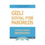 Gizli Sosyal Fobi Parürezis - Utangaç Mesane Sendromu