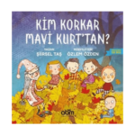 Kim Korkar Mavi Kurttan