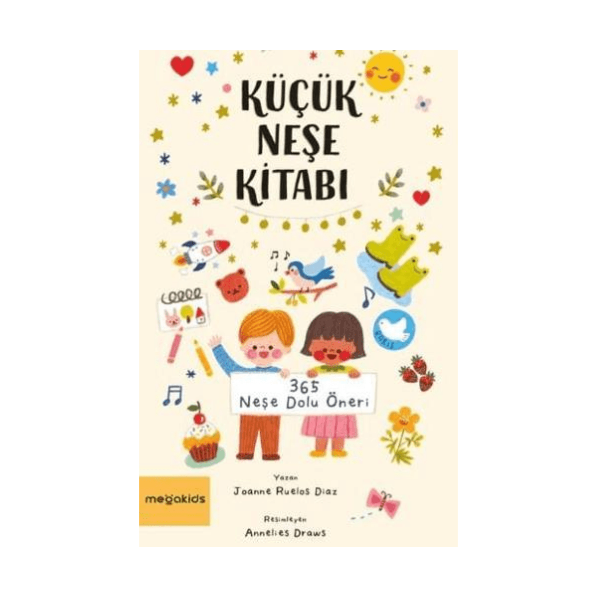 100e3-kucuk-nese-kitabi-1-1.png Küçük Neşe Kitabı - Görsel 1