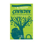 Çekirdek - Tolstoy’dan Çocuklar İçin Öyküler - Kısaltılmış Metin