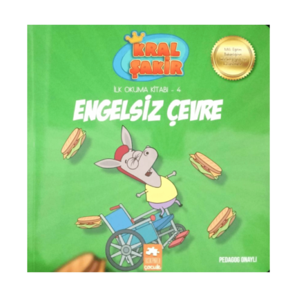 Kral Şakir İlk Okuma Kitabı 4 Engelsiz Çevre