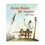 Eyvah Babam Şiir Yazıyor