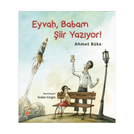 Eyvah Babam Şiir Yazıyor