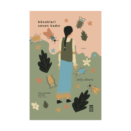 Böcekleri Seven Kadın