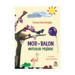 Mor Balon Mutluluk Peşinde - İthaki Çocuk