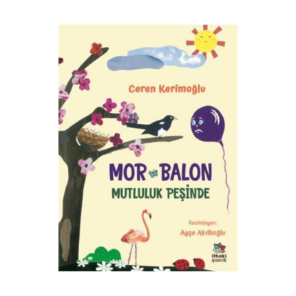 Mor Balon Mutluluk Peşinde - İthaki Çocuk