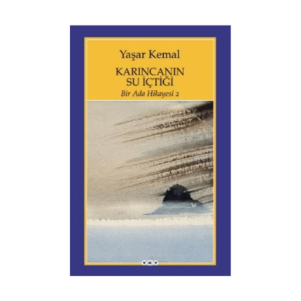 Karıncanın Su İçtiği (Bir Ada Hikayesi 2)