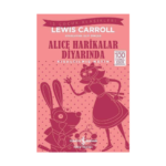 Alice Harikalar Diyarında - Kısaltılmış Metin