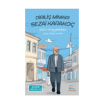 Geleceğe Mektup 10 - Diriliş Mimarı Sezai Karakoç