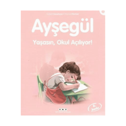 Ayşegül 02- Yaşasın Okul Açılıyor