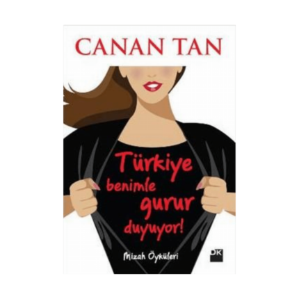 Türkiye Benimle Gurur Duyuyor