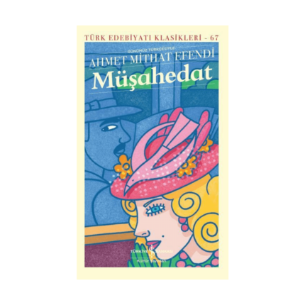 Müşahedat - Türk Edebiyatı Klasikleri 67