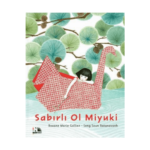 Sabırlı Ol Miyuki