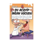 Şu Acayip İnsan Vücudu