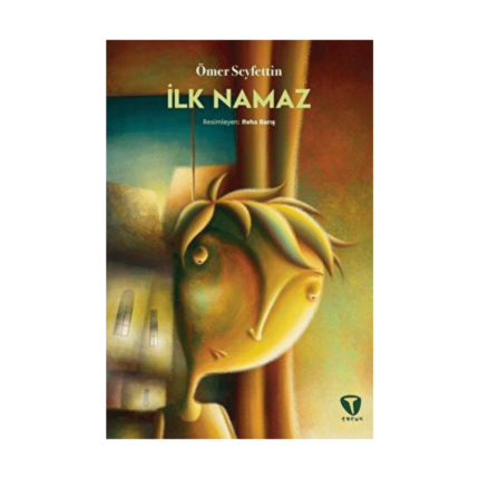 İlk Namaz - Turkuvaz Kitap