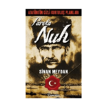 Atatürkün Gizli Kurtuluş Planları - Parola Nuh
