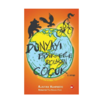 Dünyayı Bisikletle Dolaşan Çocuk 2 Amerika Kıtası Yolculuğu