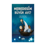 Neredesin Büyük Ayı?