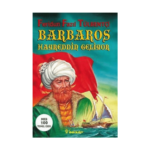 Barbaros Hayreddin Geliyor (Tarihsel Roman)