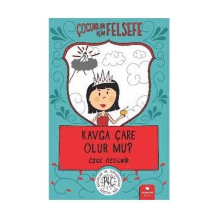 Çocuklar İçin Felsefe - Kavga Çare Olur Mu ?