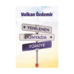 Yenilenen Dünyada Türkiye