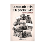 Cumhuriyetin İlk Çocukları