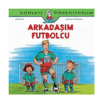 Dünyayı Öğreniyorum - Arkadaşım Futbolcu