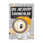 Şu Acayip Karıncalar