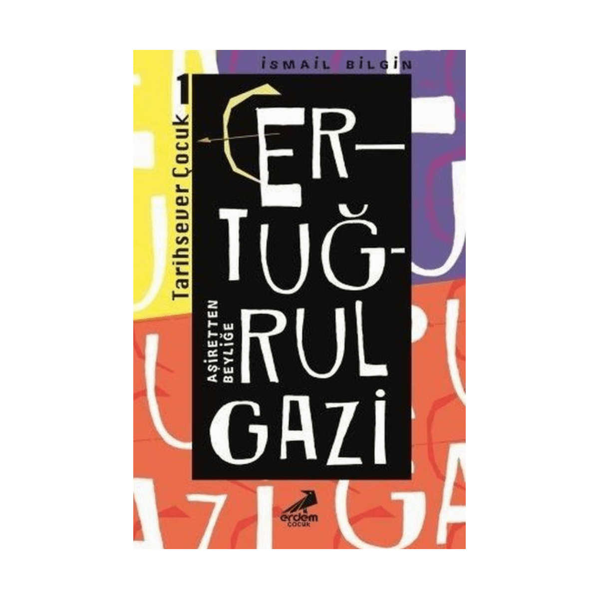 18fb6-ertugrul-gazi-asiretten-beylige-1-1.png Ertuğrul Gazi Aşiretten Beyliğe - Görsel 1