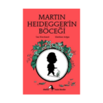 Küçük Filozoflar 10- Martin Heideggerin Böceği