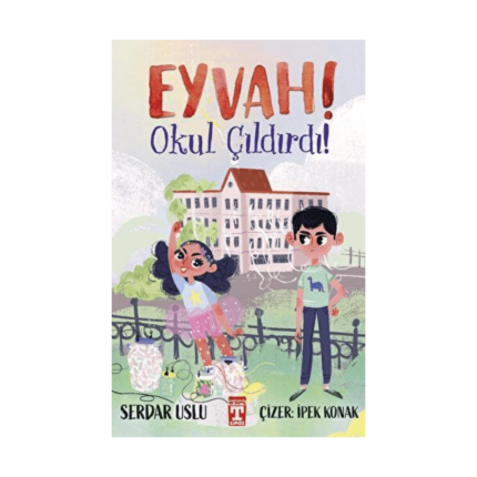 Eyvah! Okul Çıldırdı!